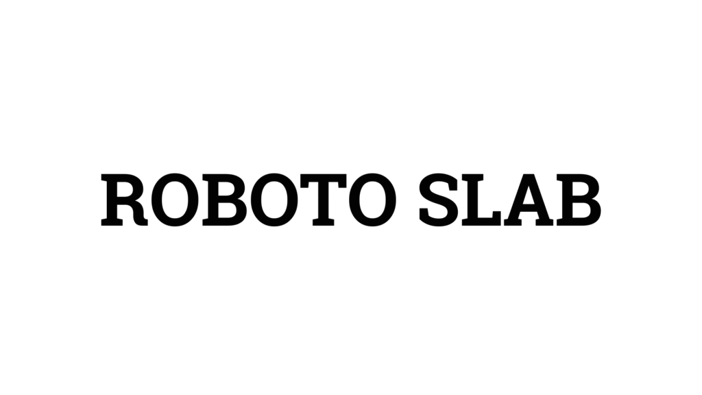 ROBOTO SLAB